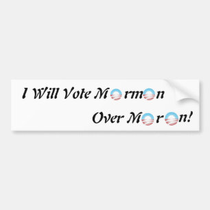 Autocollant De Voiture Je voterai le mormon au-dessus du débile !