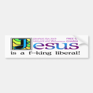 Autocollant De Voiture Jésus est un f--libéral de roi !