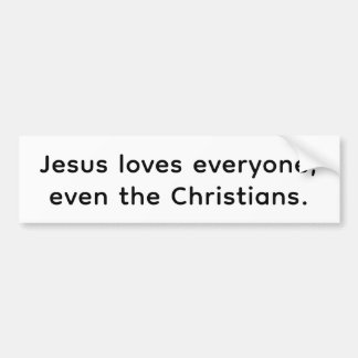 Autocollant De Voiture Jesus Even Loves Christians  Hankamer Artjunkhaus