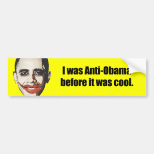 Autocollant De Voiture J'étais Anti-Obama avant qu'il ait fait frais