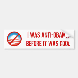 AUTOCOLLANT DE VOITURE J'ÉTAIS ANTI-OBAMA AVANT QU'IL AIT FAIT FRAIS