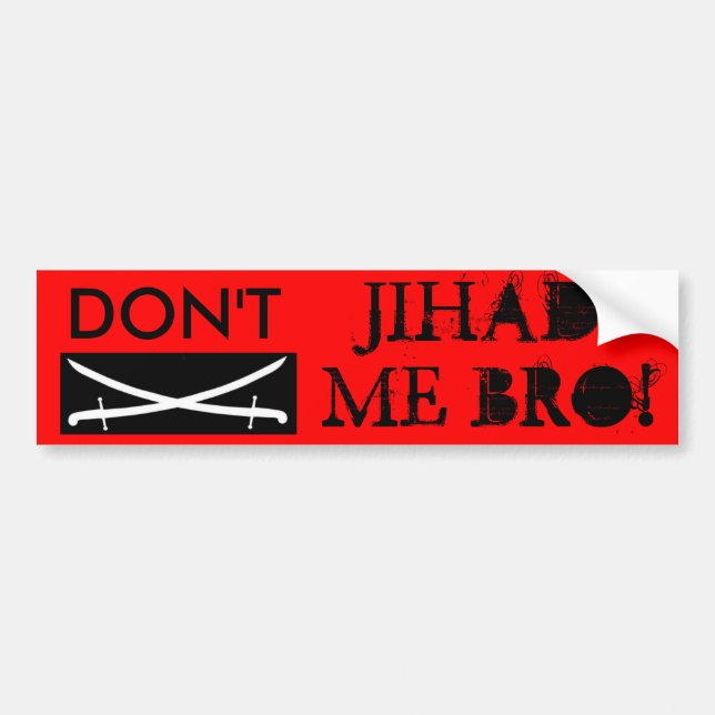 Autocollant De Voiture Jihad, NE FONT PAS, JIHAD, JE BRO ! (Devant)