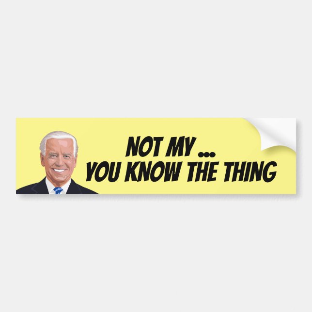 AUTOCOLLANT DE VOITURE JOE BIDEN PAS MON PRÉSIDENT BUMPER STICKER (Devant)