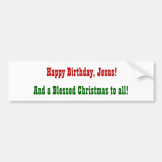 Autocollant De Voiture Joyeux anniversaire, Jésus ! , (Devant)