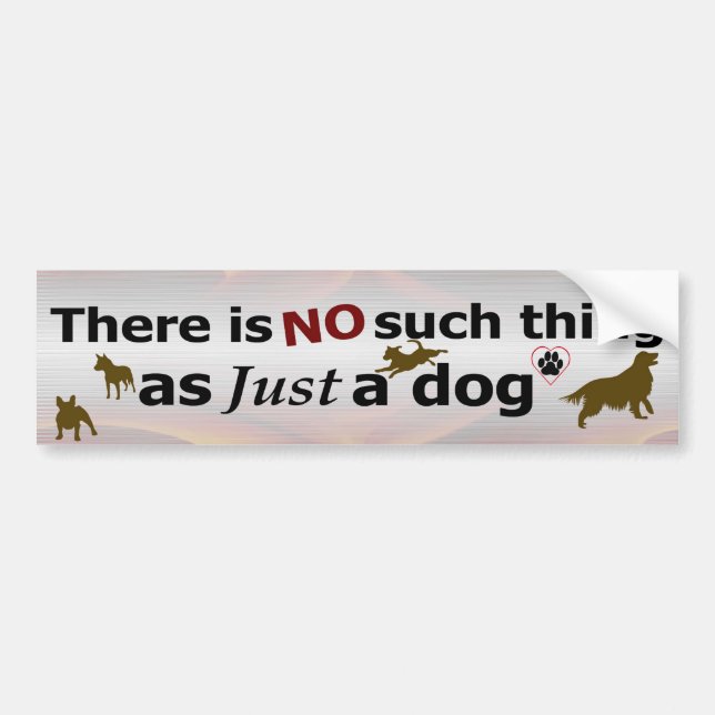 Autocollant De Voiture Just a Dog - NOT Bumper Sticker (Devant)