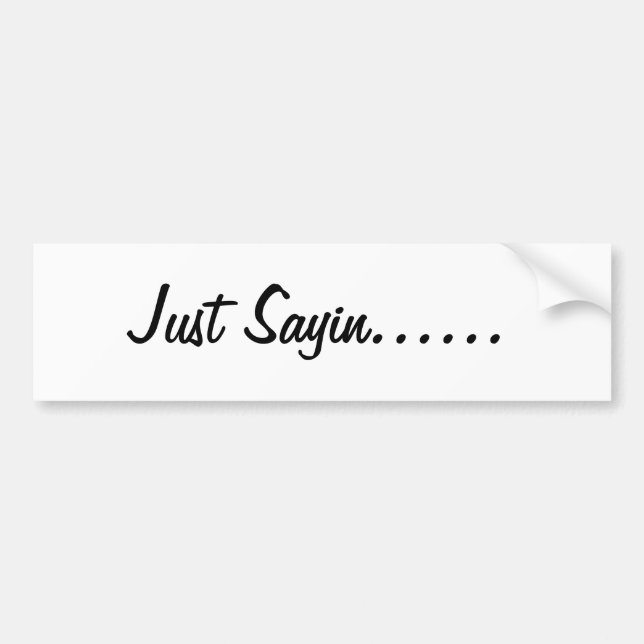 Autocollant De Voiture Juste Sayin (Devant)