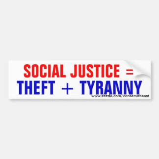 Autocollant De Voiture Justice sociale = vol + Tyrannie