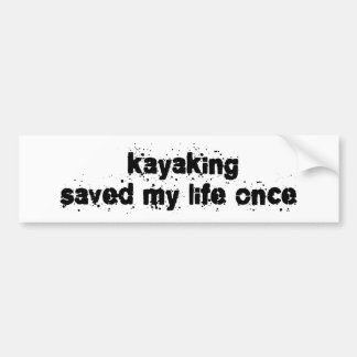 Autocollant De Voiture Kayaking a sauvé ma vie par le passé
