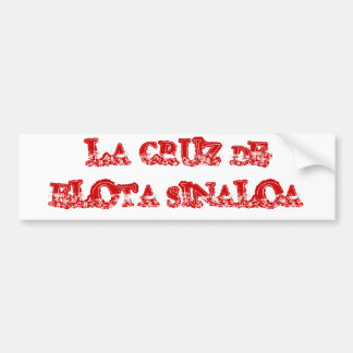 AUTOCOLLANT DE VOITURE LA CRUZ DE ELOTA SINALOA