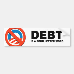 AUTOCOLLANT DE VOITURE LA DETTE EST UN MOT DE QUATRE LETTRES