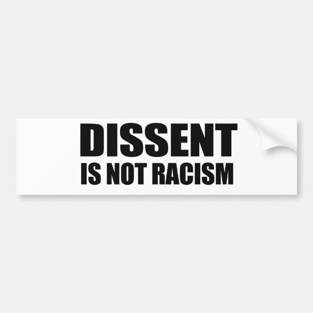 Autocollant De Voiture La dissidence n'est pas racisme (Devant)
