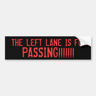 AUTOCOLLANT DE VOITURE LA RUELLE GAUCHE EST POUR, PASSANT ! ! ! ! ! ! !