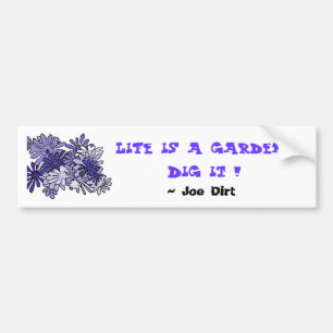 Autocollant De Voiture La vie est une fouille de jardin… il !  ,…