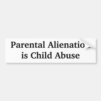 Autocollant De Voiture L'aliénation parental est mauvais traitement à