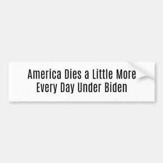 Autocollant De Voiture L'Amérique Meure Chaque Jour Sous Biden