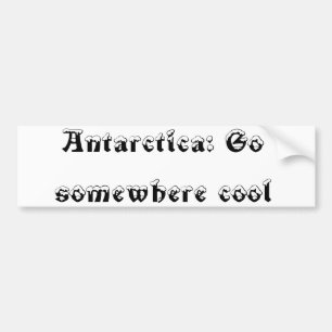 Autocollant De Voiture L'Antarctique, vont quelque part cool