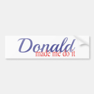 Autocollant De Voiture L'atout, Donald m'a incité à le faire !