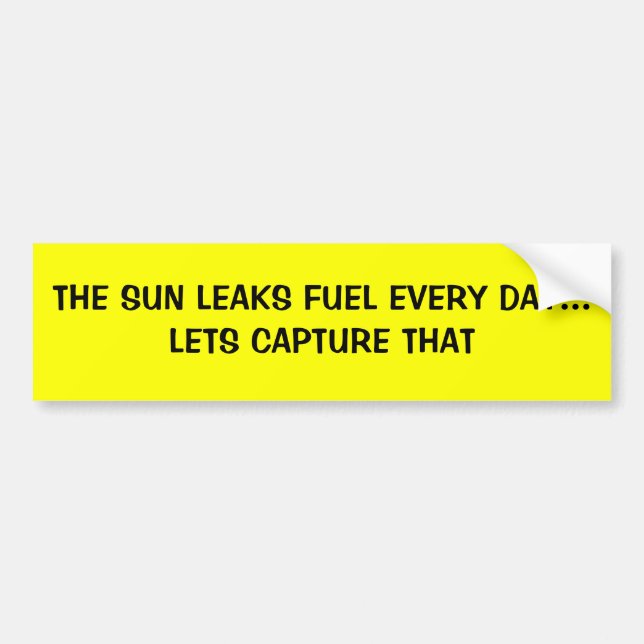 AUTOCOLLANT DE VOITURE LE CARBURANT DE FUITES DE THE SUN CHAQUE JOUR… (Devant)
