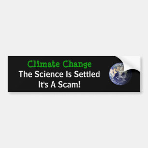 Autocollant De Voiture Le changement climatique la Science est arrangé