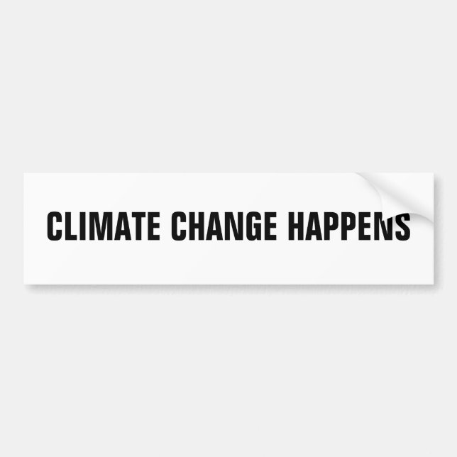 AUTOCOLLANT DE VOITURE LE CHANGEMENT CLIMATIQUE SE PRODUIT (Devant)