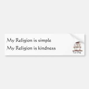 Autocollant De Voiture Le chien de Tao ma religion est simple,