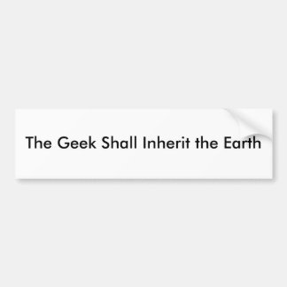 Autocollant De Voiture Le geek héritera de la terre