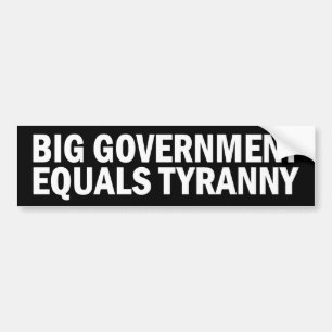 Autocollant De Voiture Le grand gouvernement égale la tyrannie