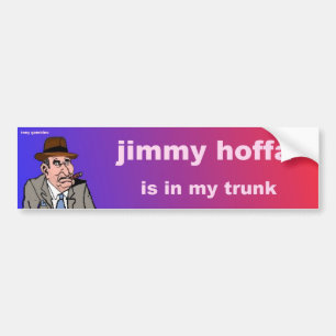 Autocollant De Voiture le hoffa de jimmy est dans mon tronc