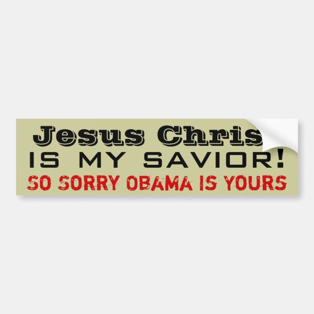 Autocollant De Voiture Le Jésus-Christ est mon sauveur : Obama tellement (Devant)