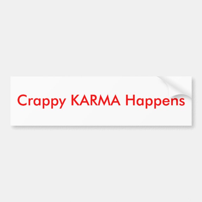 Autocollant De Voiture Le KARMA misérable se produit - (Devant)