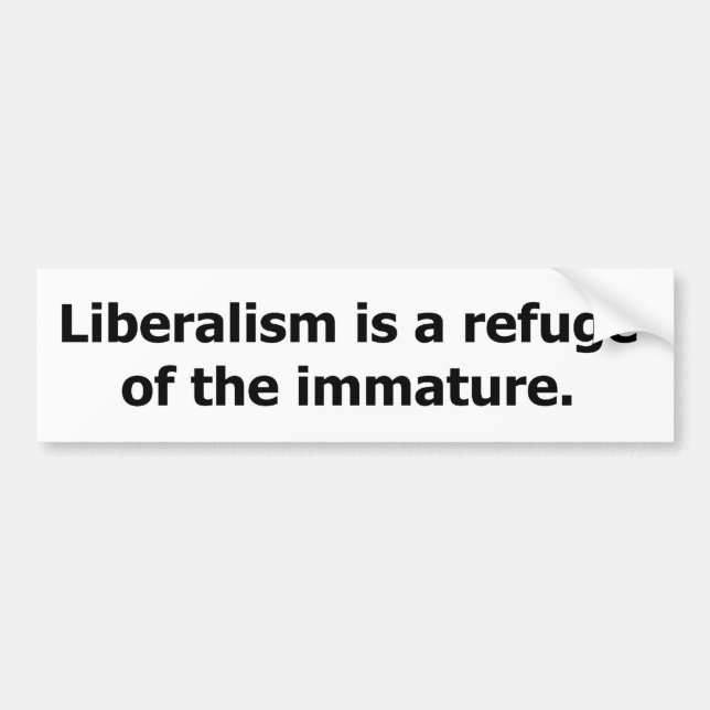 Autocollant De Voiture Le libéralisme est un refuge du non mûr (Devant)