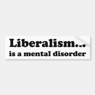 Autocollant De Voiture Le libéralisme… est un trouble mental
