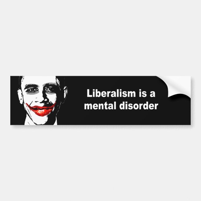 AUTOCOLLANT DE VOITURE LE LIBÉRALISME EST UN TROUBLE MENTAL (Devant)