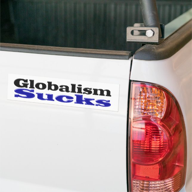 Autocollant De Voiture Le mondialisme a du mal (Sur camion)
