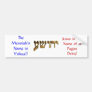 Autocollant De Voiture Le nom du Messiah est Y'shua ! !