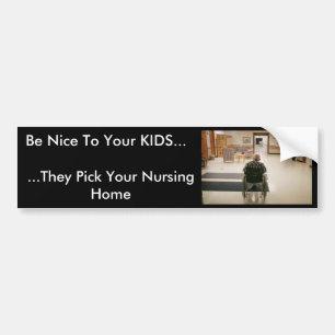 Autocollant De Voiture le nursing_home, soit Nice à vos ENFANTS…,… i
