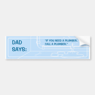 Autocollant De Voiture Le papa dit (le plombier)