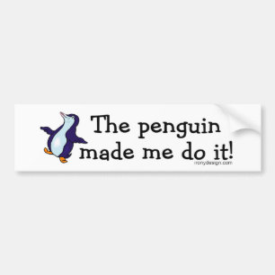 Autocollant De Voiture Le pingouin m'a incité à le faire !