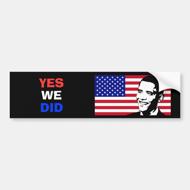 Autocollant De Voiture Le Président Obama - oui nous avons fait (Devant)