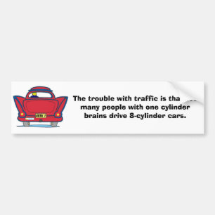 Autocollant De Voiture Le problème avec le trafic…