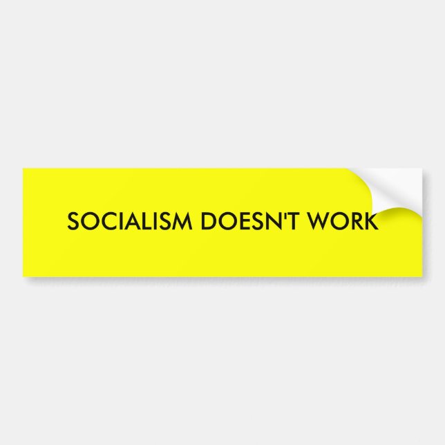 AUTOCOLLANT DE VOITURE LE SOCIALISME NE FONCTIONNE PAS (Devant)