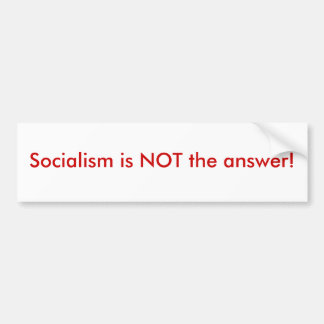 Autocollant De Voiture Le socialisme n'est pas la réponse !