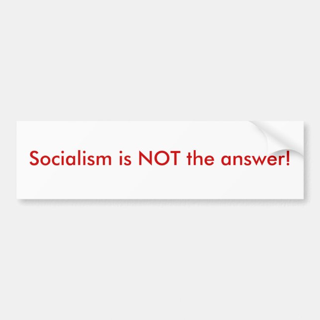 Autocollant De Voiture Le socialisme n'est pas la réponse ! (Devant)