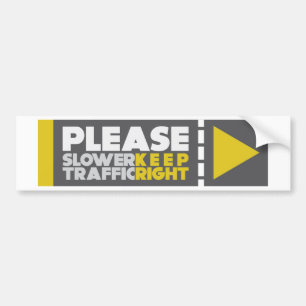 Autocollant De Voiture Le trafic plus lent gardent juste