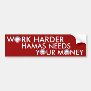 Autocollant De Voiture Le travail Hamas plus dur a besoin de votre argent