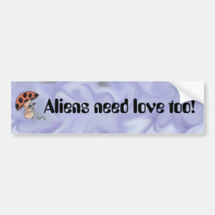 Autocollant De Voiture Les aliens ont besoin d'amour aussi !