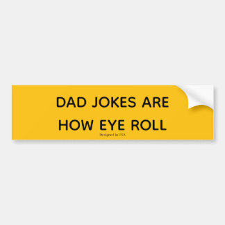 Autocollant De Voiture Les blagues de papa font que je roule des yeux