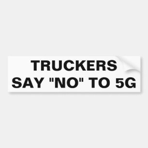 Autocollant De Voiture Les camionneurs disent non à 5G