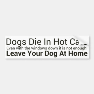 Autocollant De Voiture Les chiens meurent dans des voitures chaudes