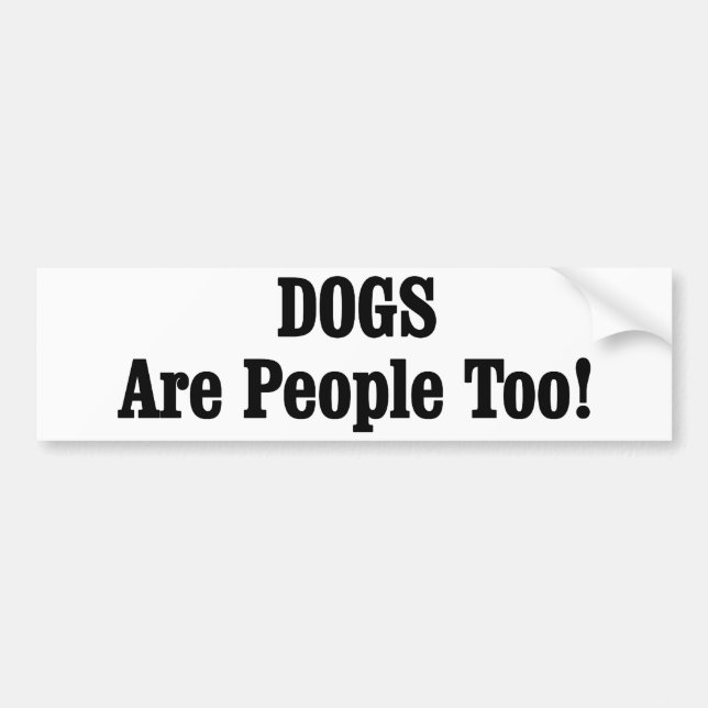 Autocollant De Voiture Les CHIENS Sont Aussi Des Gens ! (Devant)